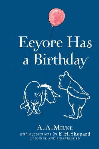 Cover of Winnie-the-Pooh: Eeyore Has A Birthday
