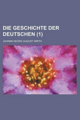 Cover of Die Geschichte Der Deutschen (1 )