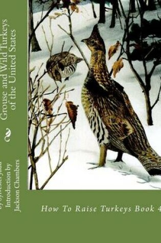 Cover of Grouse and Wild Turkeys of the United States