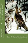 Book cover for Grouse and Wild Turkeys of the United States