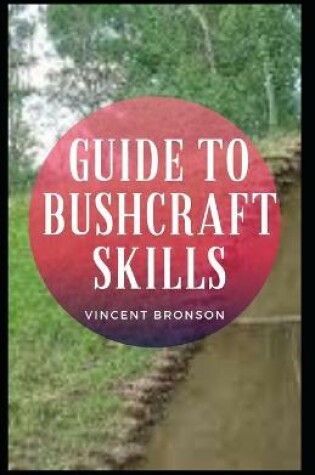 Cover of Guide to Bushcraft Skills