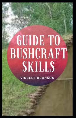 Book cover for Guide to Bushcraft Skills