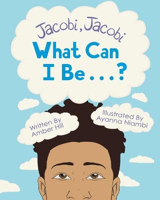 Book cover for Jacobi Jacobi What Can I Be...?