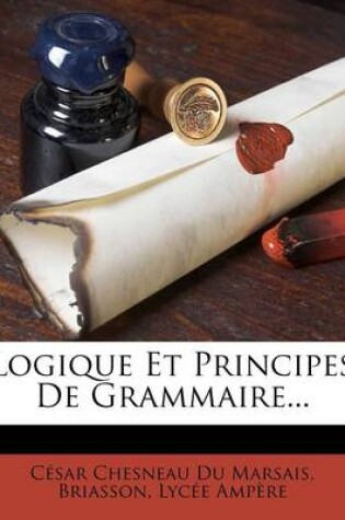 Cover of Logique Et Principes De Grammaire...