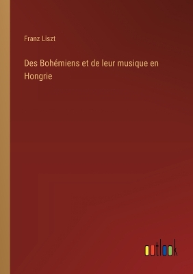 Book cover for Des Boh�miens et de leur musique en Hongrie