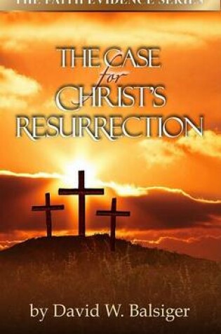 Cover of The Case for Christ's Resurrection