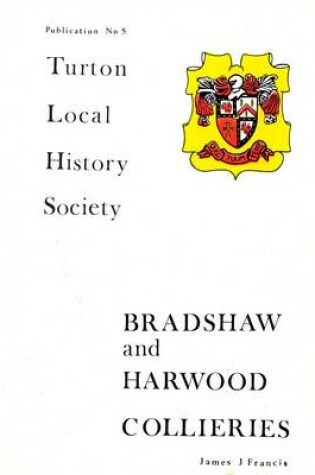 Cover of Bradshaw and Harwood Collieries