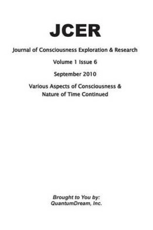 Cover of Journal of Consciousness Exploration & Research Volume 1 Issue 6