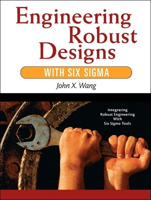 Book cover for Engineering Robust Designs with Six Sigma (paperback)