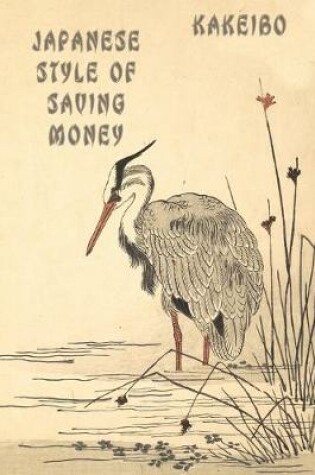 Cover of Kakeibo Japanese Style Of Saving Money