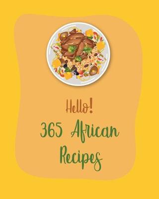 Cover of Hello! 365 African Recipes