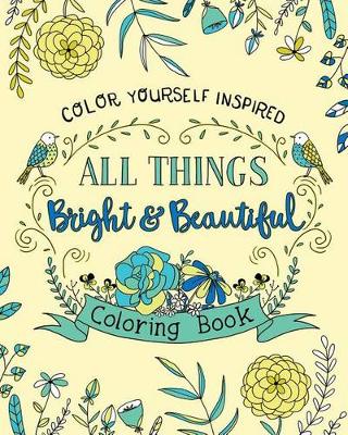 Book cover for All Things Bright and Beautiful Coloring Book