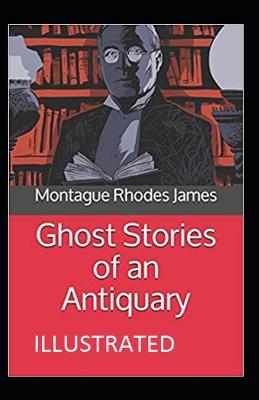Book cover for Ghost Stories of an Antiquary Classic Edition(Illustrated)