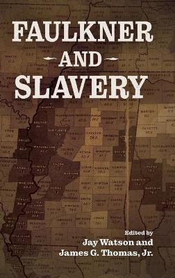 Cover of Faulkner and Slavery