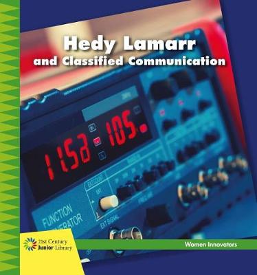 Book cover for Hedy Lamarr and Classified Communication