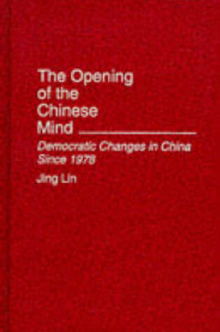 Cover of The Opening of the Chinese Mind