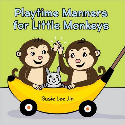 Playtime Manners for Little Monkeys by 