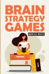 Book cover for Brain Strategy Games