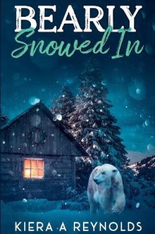 Cover of Bearly Snowed In