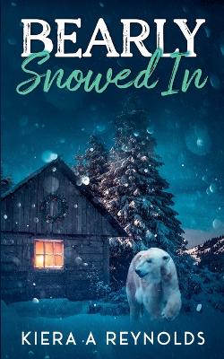 Book cover for Bearly Snowed In