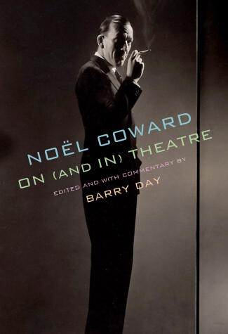 Book cover for Noel Coward on (and in) Theatre