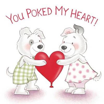 Book cover for You Poked My Heart!