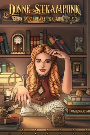 Cover of Donne Steampunk Libro da Colorare per Adulti 1 & 2