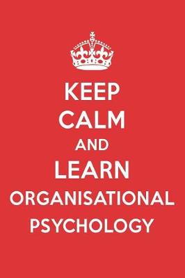 Book cover for Keep Calm and Learn Organisational Psychology