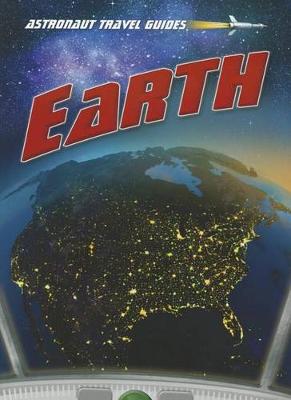 Book cover for Earth (Astronaut Travel Guides)