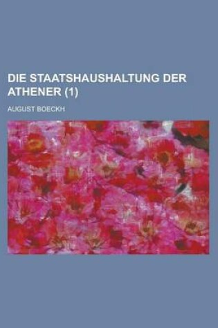 Cover of Die Staatshaushaltung Der Athener (1 )