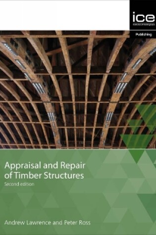 Cover of Appraisal and Repair of Timber Structures and Cladding, Second edition