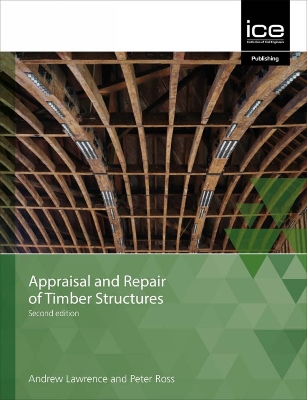 Book cover for Appraisal and Repair of Timber Structures and Cladding, Second edition