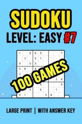 Cover of Sudoku Level Easy #7 - 100 Games