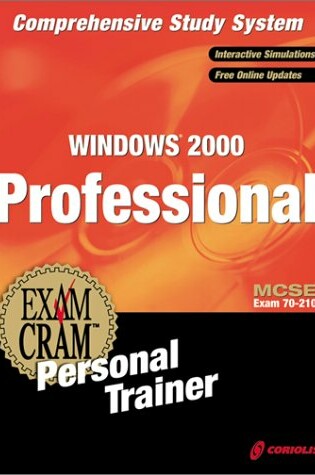 Cover of MCSE Windows 2000 Professional Exam Cram Personal Trainer