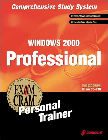 Book cover for MCSE Windows 2000 Professional Exam Cram Personal Trainer