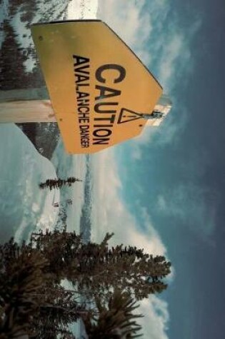 Cover of Caution Avalanche Danger