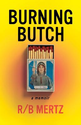 Book cover for Burning Butch