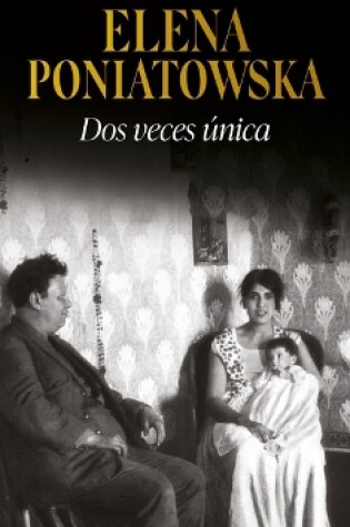 Cover of DOS Veces Única (Novela Biográfica) / Twice Unique (a Biographical Novel)