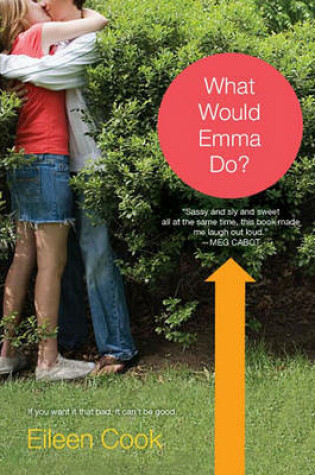 Cover of "What Would Emma Do?: To kiss, or not to kiss? That's one of the questions. "