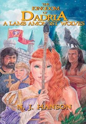 Book cover for The Kingdom of Dadria - A Lamb Amonst Wolves