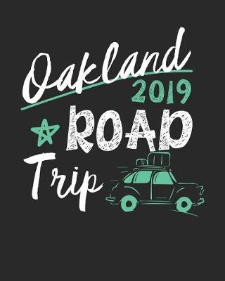 Book cover for Oakland Road Trip 2019