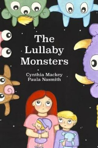 Cover of The Lullaby Monsters
