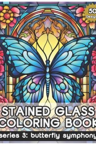 Cover of Stained Glass Coloring Book Series 3