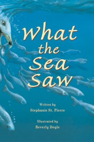 Cover of What the Sea Saw
