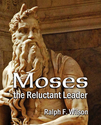 Book cover for Moses the Reluctant Leader