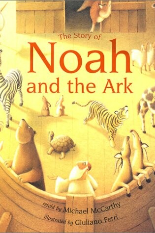 Cover of The Story of Noah and the Ark