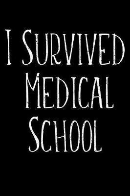 Book cover for I Survived Medical School