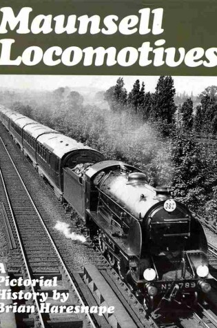 Cover of Maunsell Locomotives