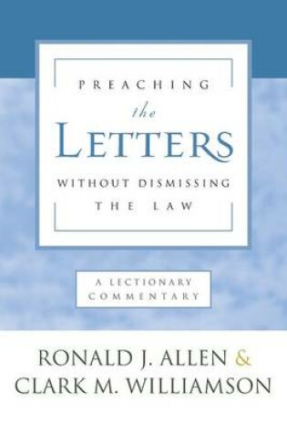 Cover of Preaching the Letters Without Dismissing the Law