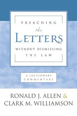 Book cover for Preaching the Letters Without Dismissing the Law